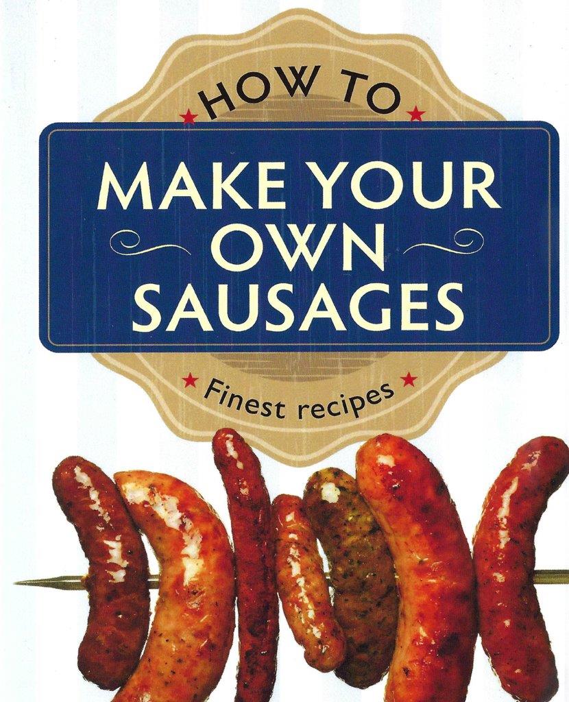 How To Make Your Own Sausages