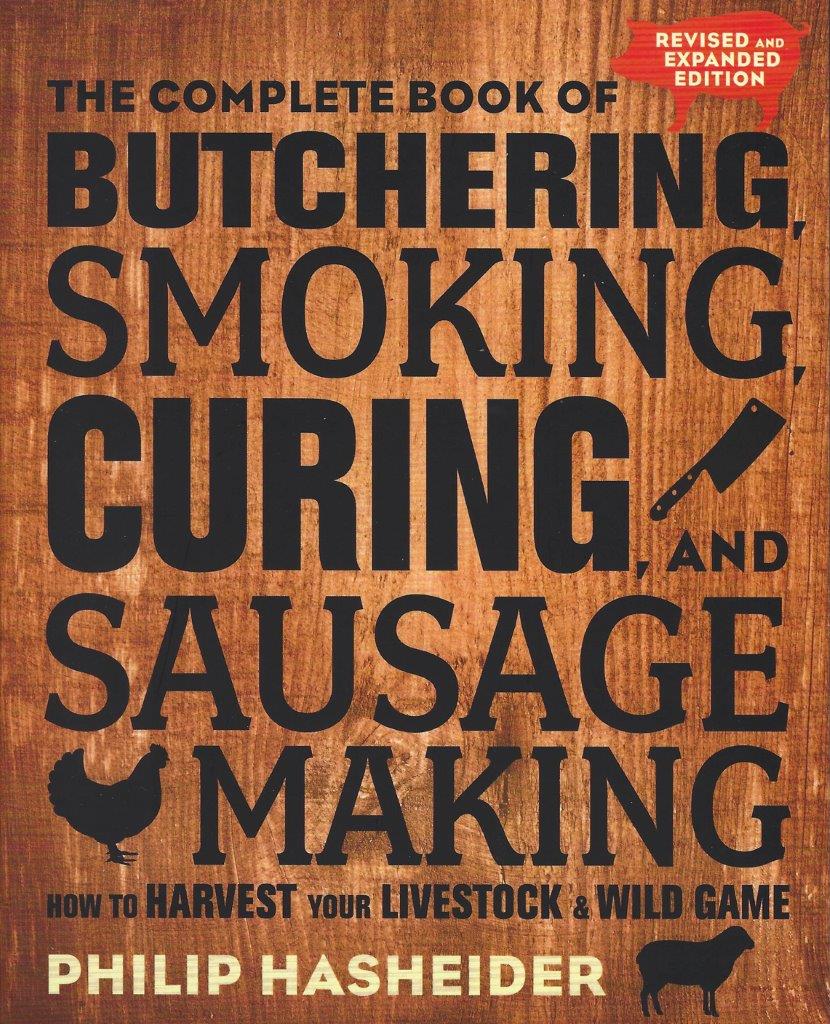 The Complete Book of Butchering, Smoking, Curing, and Sausage Making